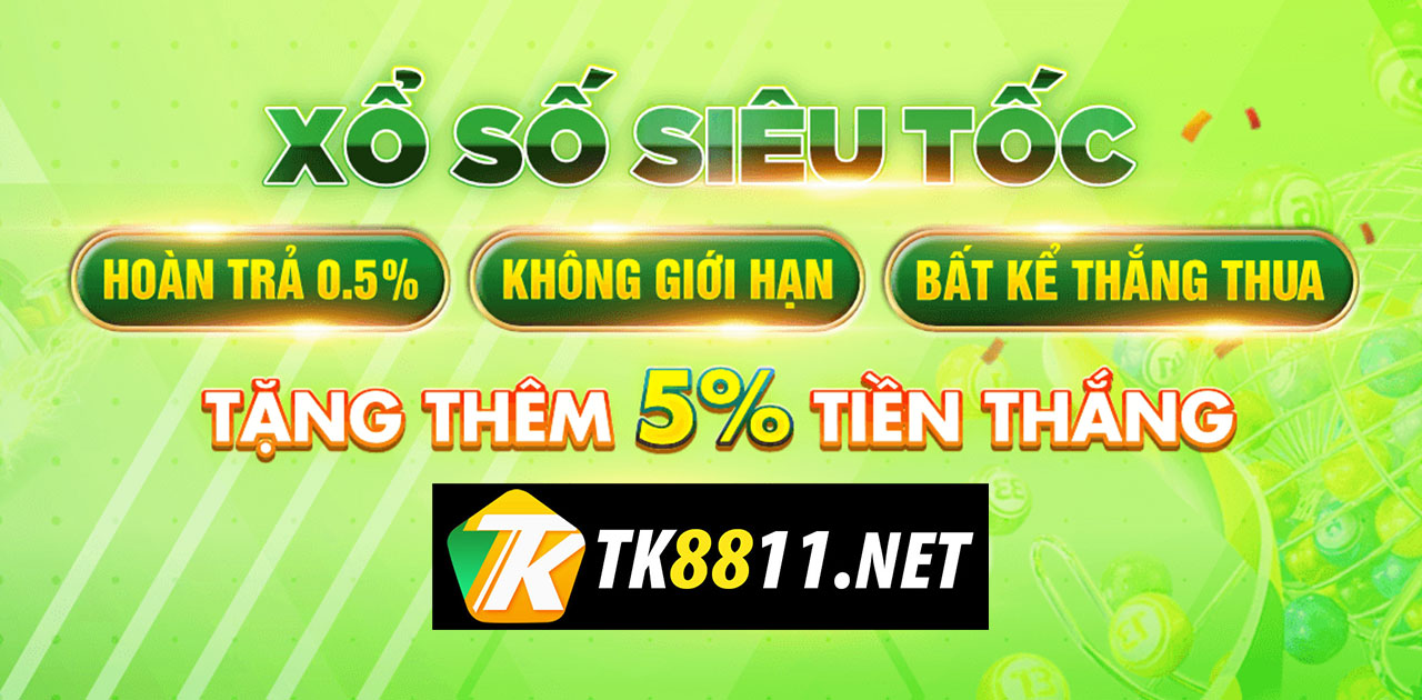 XỔ SỐ TK88 - TK88 - TK88BET - TK88 CASINO - NHÀ CÁI TK88